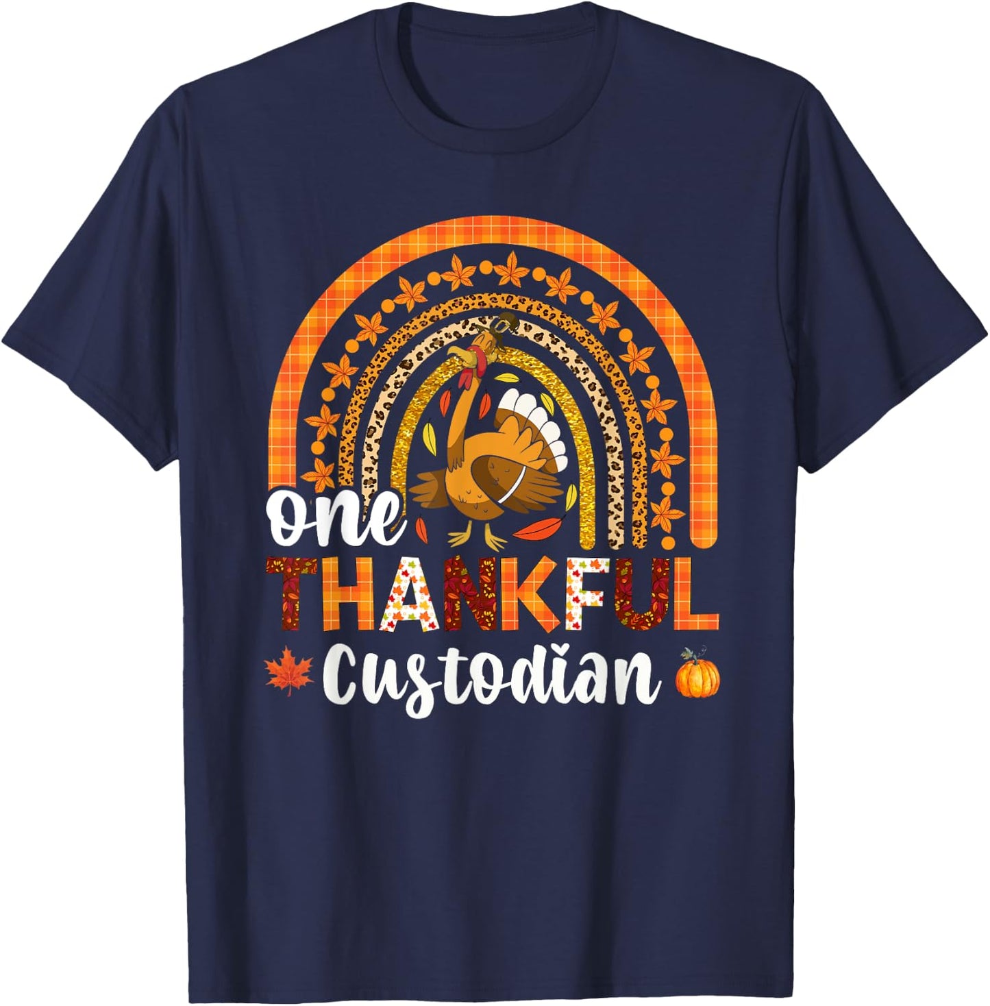 One thankful Custodian fall rainbow thanksgiving T-Shirt - T-Shirt | Navy