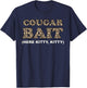 Cougar Bait Funny Halloween Costume Older Woman Younger Man T-Shirt - T-Shirt | Navy