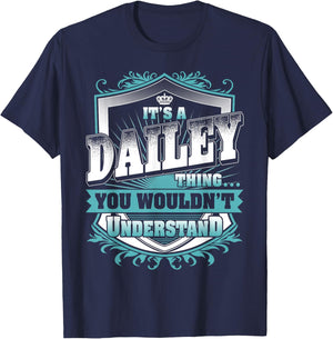 It's A DAILEY Thing You Wouldn't Understand Name Vintage T-Shirt - T-Shirt | Navy