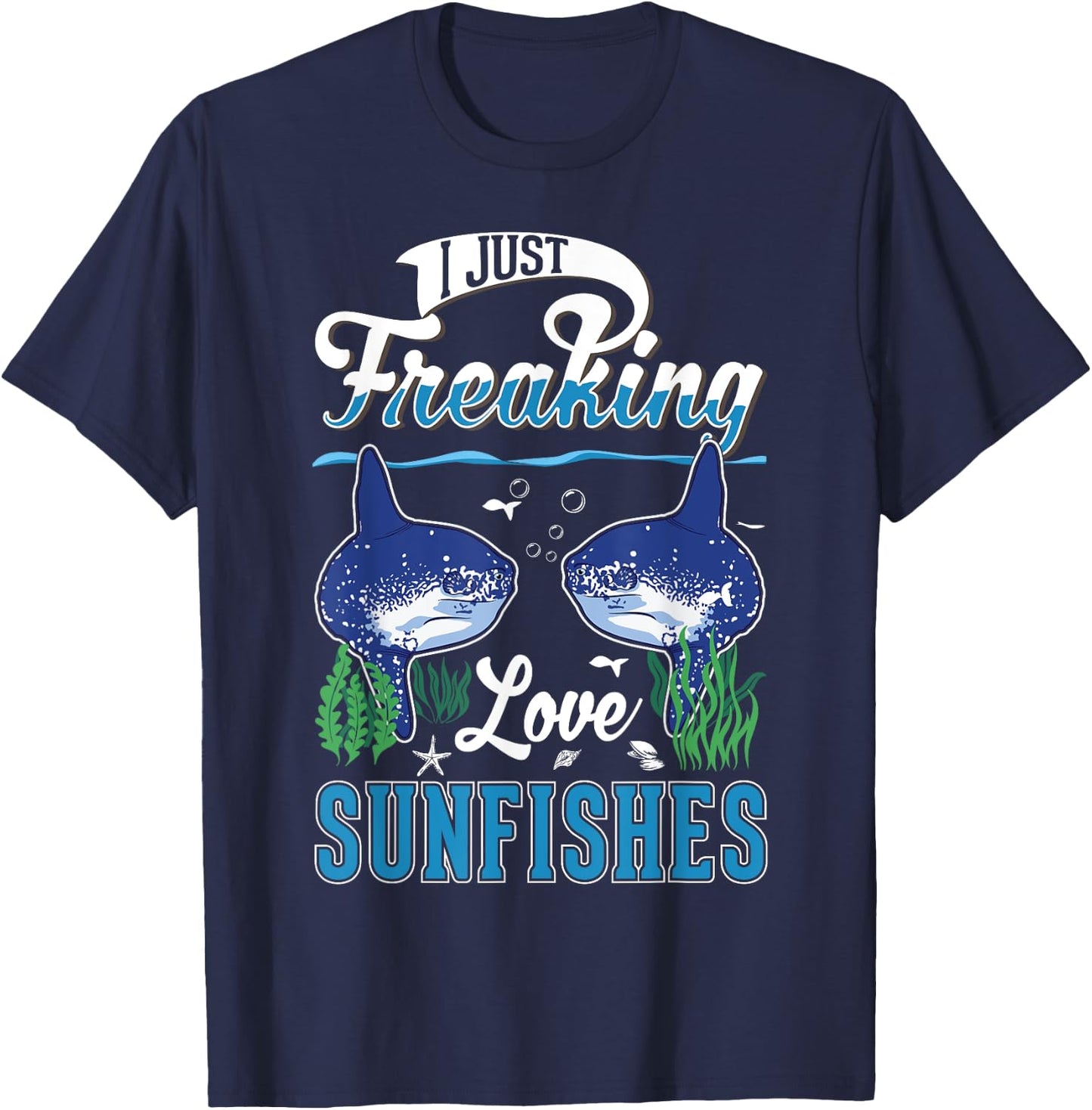 I just freaking love Sunfishes Mola Mola Sunfish T-Shirt - T-Shirt | Navy
