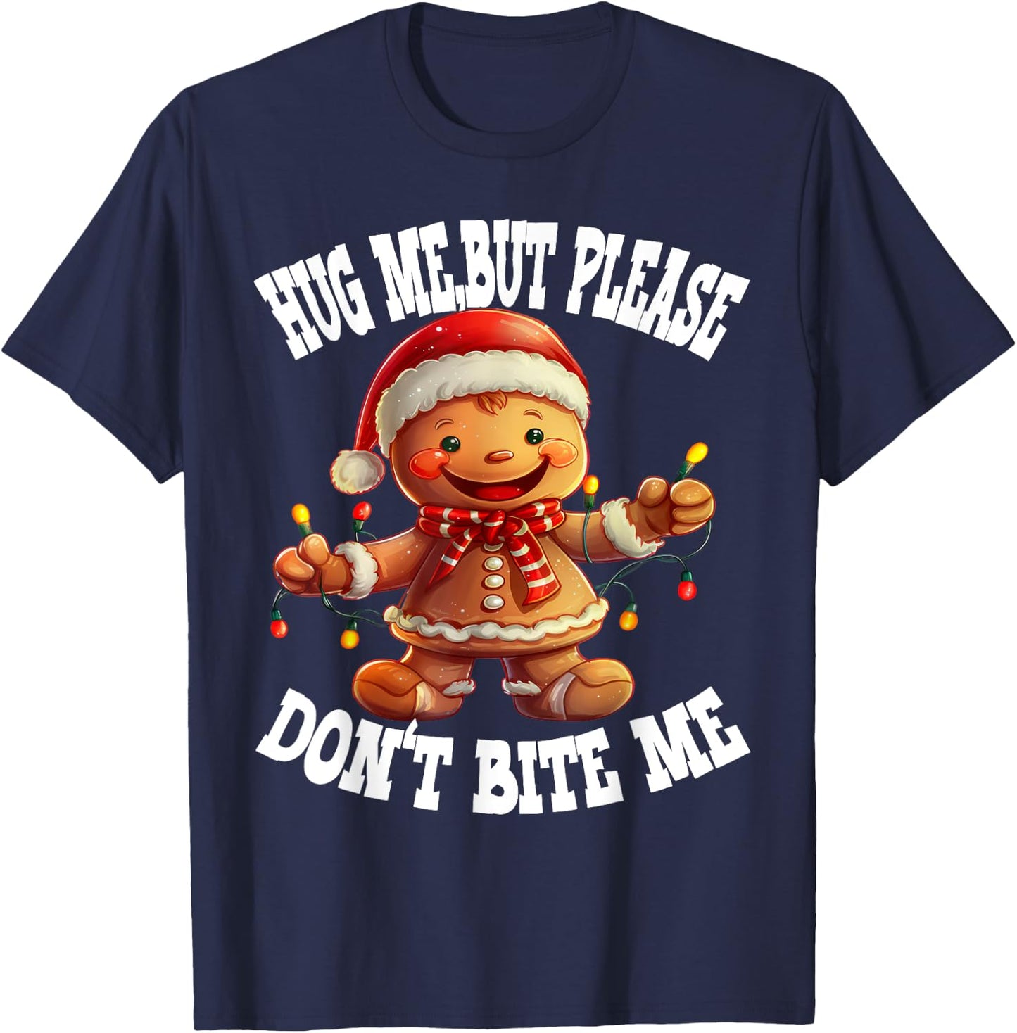 Hug Me, But Please Don't Bite Me Funny Ginger man Christmas T-Shirt - T-Shirt | Navy