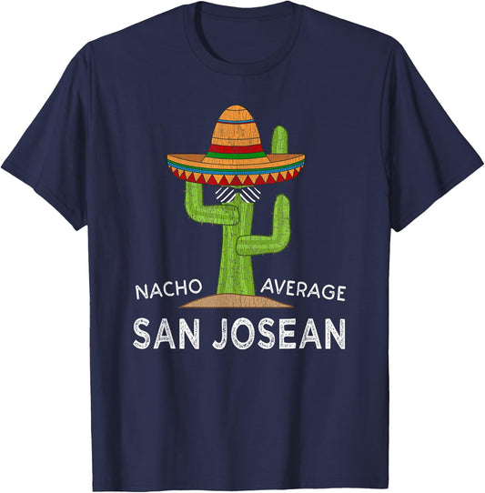 Hometown Native San Josean Meme | Funny San Jose Roots Home T-Shirt - T-Shirt | Navy