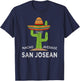 Hometown Native San Josean Meme | Funny San Jose Roots Home T-Shirt - T-Shirt | Navy