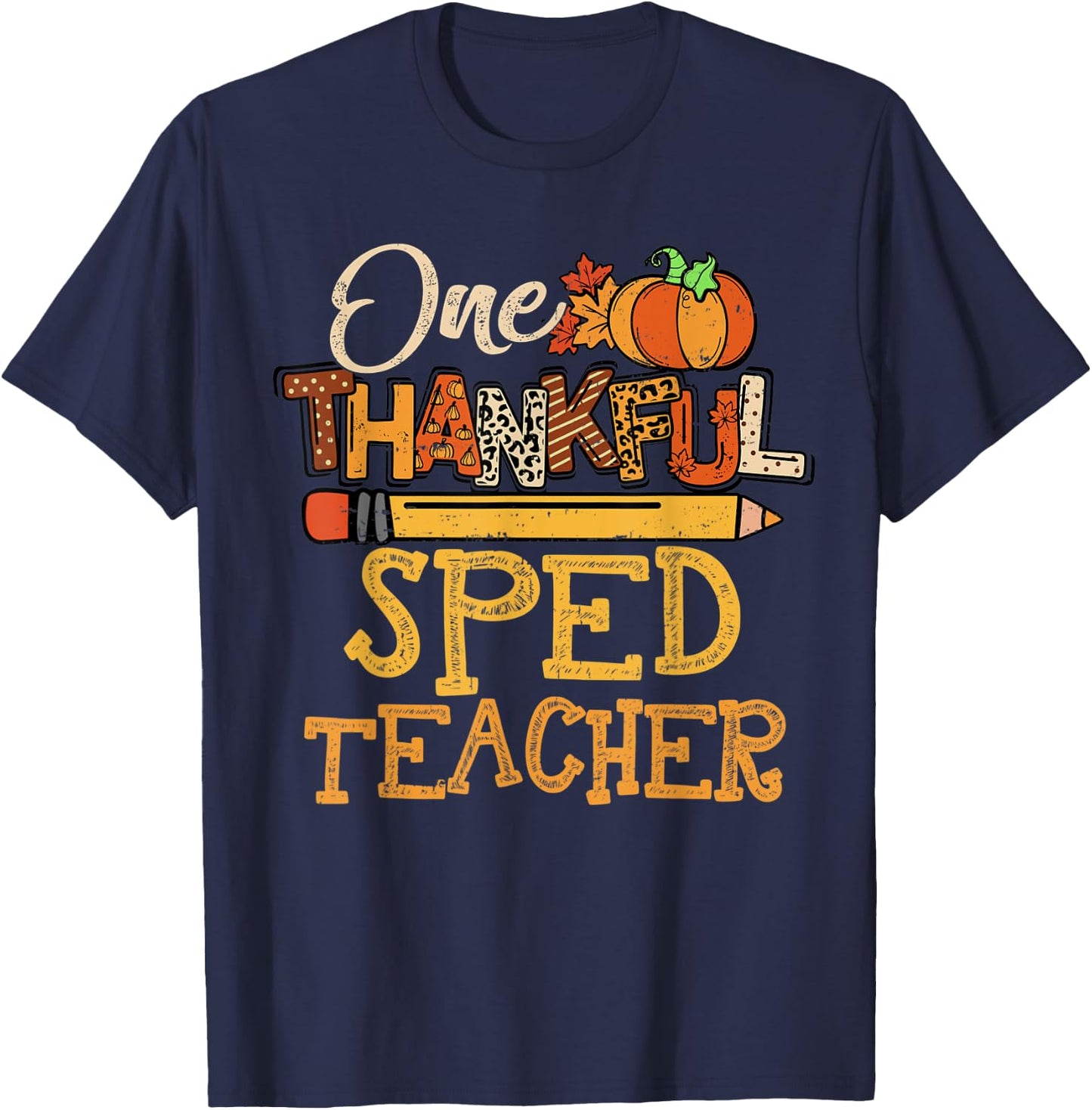 Funny One Thankful Sped Teacher Cute Thanksgiving Women T-Shirt - T-Shirt | Navy