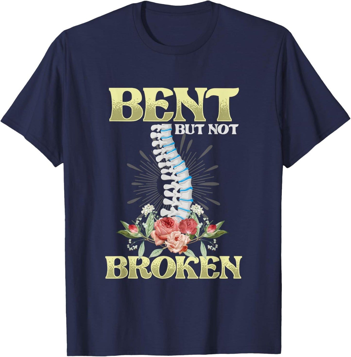 Bent But Not Broken | Spine Skeleton | Scoliosis Awareness T-Shirt - T-Shirt | Navy