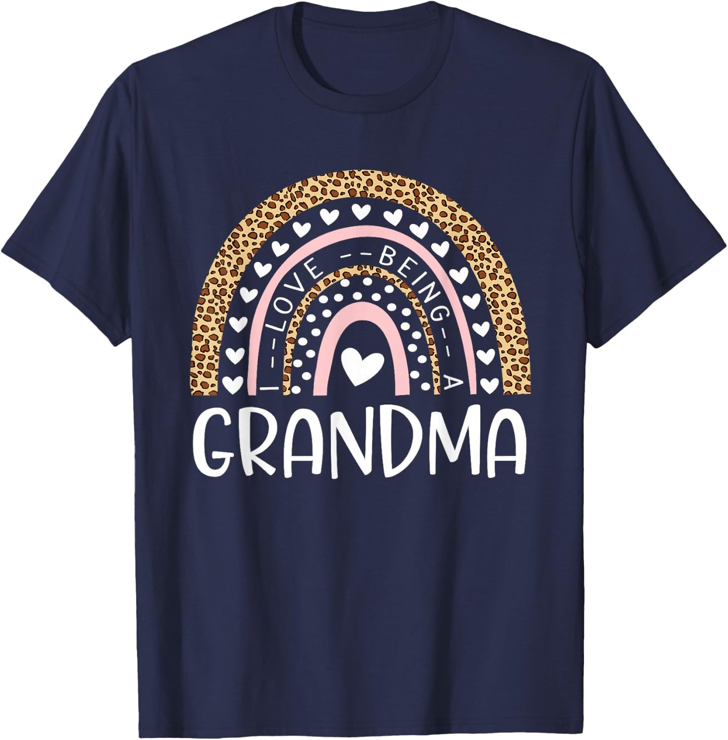 I Love Being A Grandma Rainbow Leopard Mother's Day T-Shirt - T-Shirt | Navy