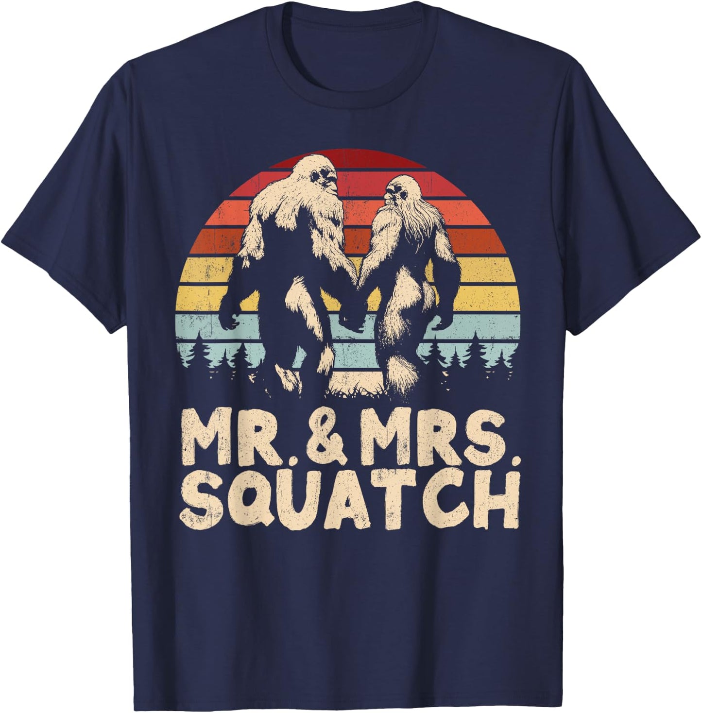 Mr Mrs Squatch Husband Wife Matching Bigfoot Funny Wedding T-Shirt - T-Shirt | Navy