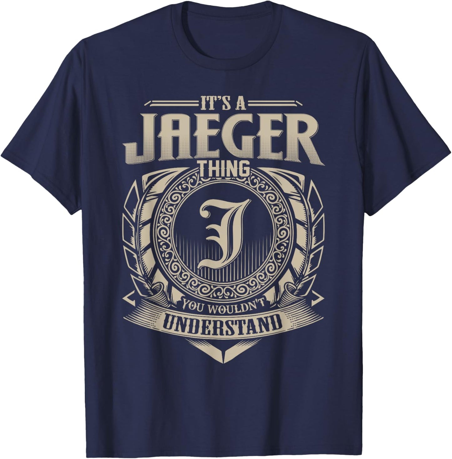 It's A JAEGER Thing You Wouldn't Understand Name Vintage T-Shirt - T-Shirt | Navy
