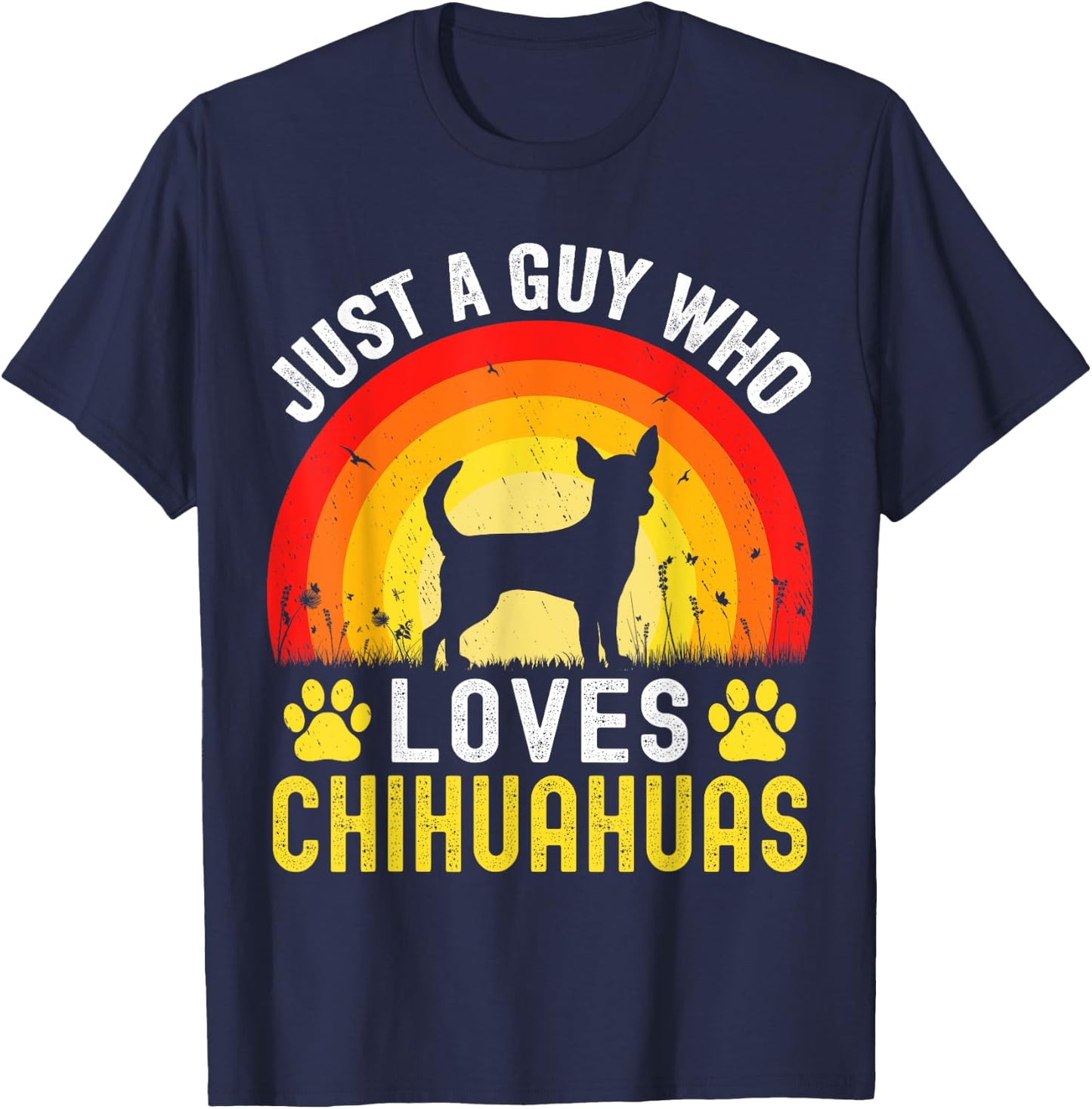 Just A Guy Who Loves Chihuahuas Dog Retro Vintage Chihuahua T-Shirt - T-Shirt | Navy