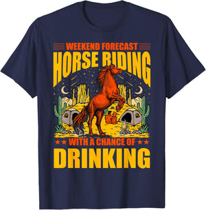 Weekend Forecast Horse Riding with a chance of drinking T-Shirt - T-Shirt | Navy