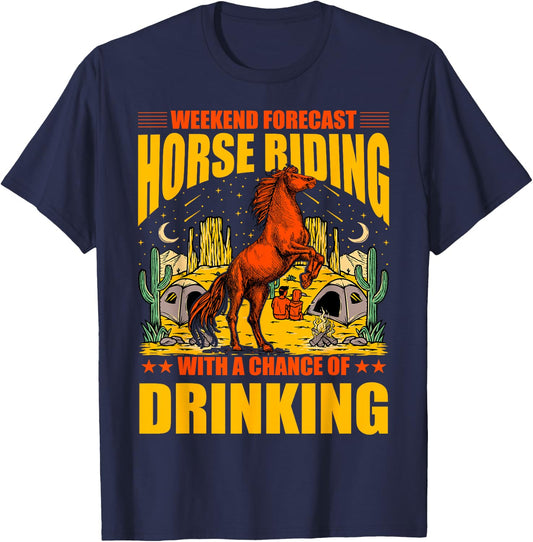 Weekend Forecast Horse Riding with a chance of drinking T-Shirt - T-Shirt | Navy