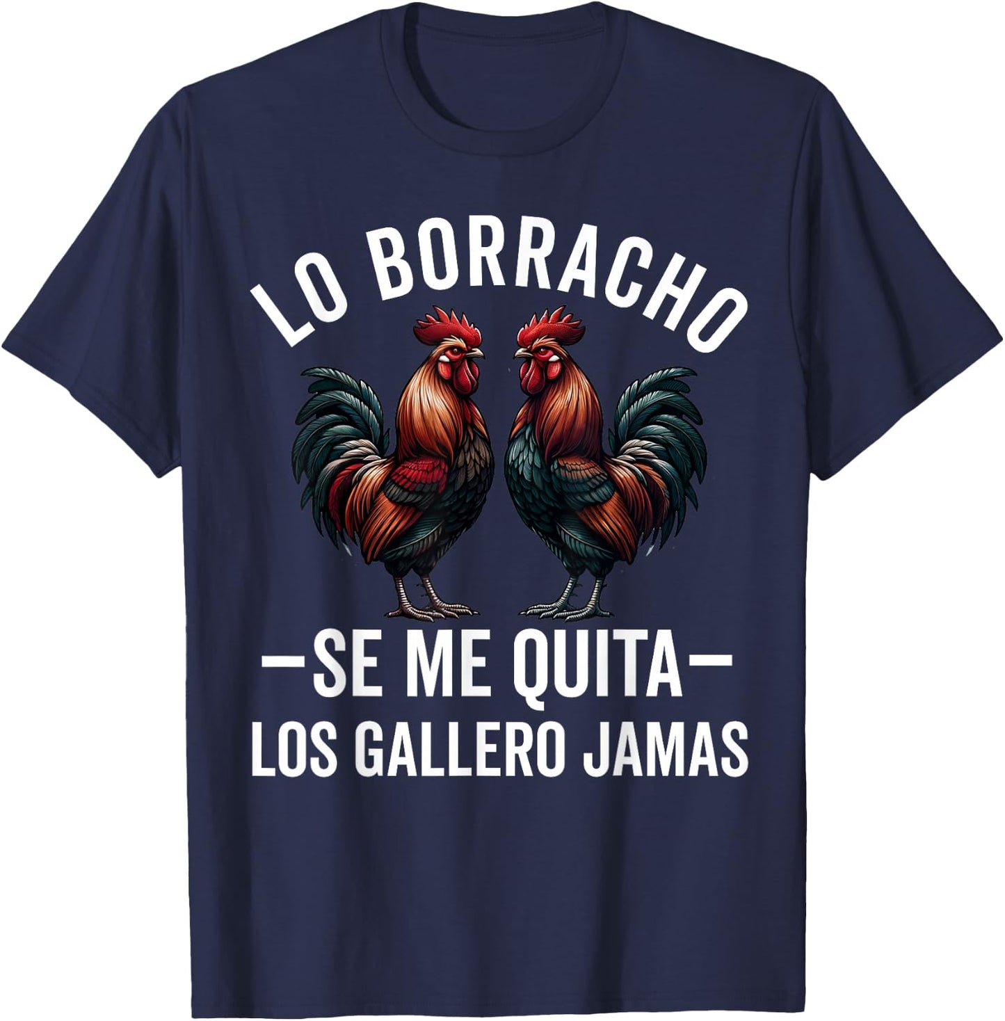 Gallero Hombre Papá Padre Tío Gallero Pelea De Gallos T-Shirt - T-Shirt | Navy