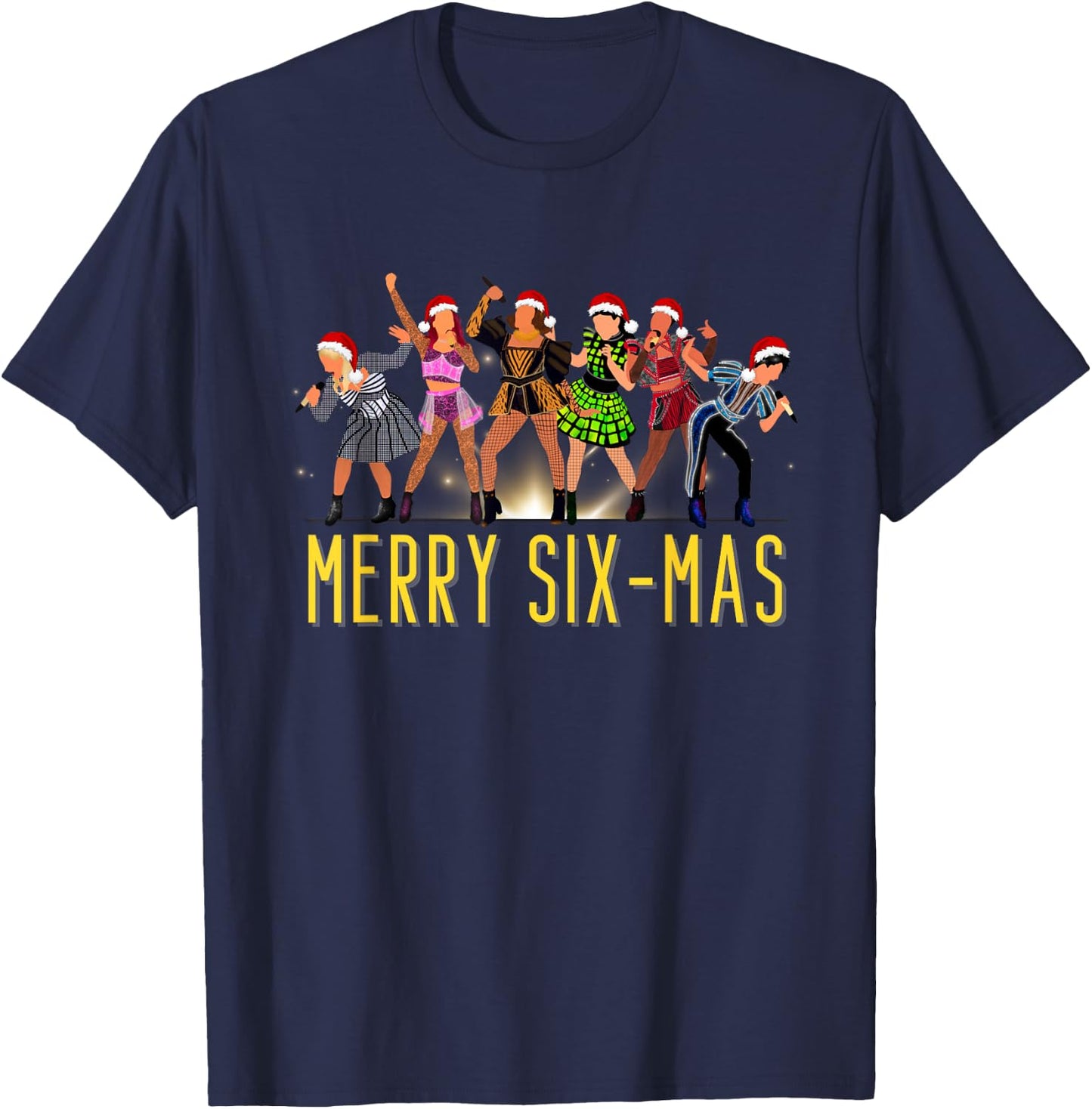 Merry Six-Mas Christmas Six Musical Theatre Theater T-Shirt - T-Shirt | Navy