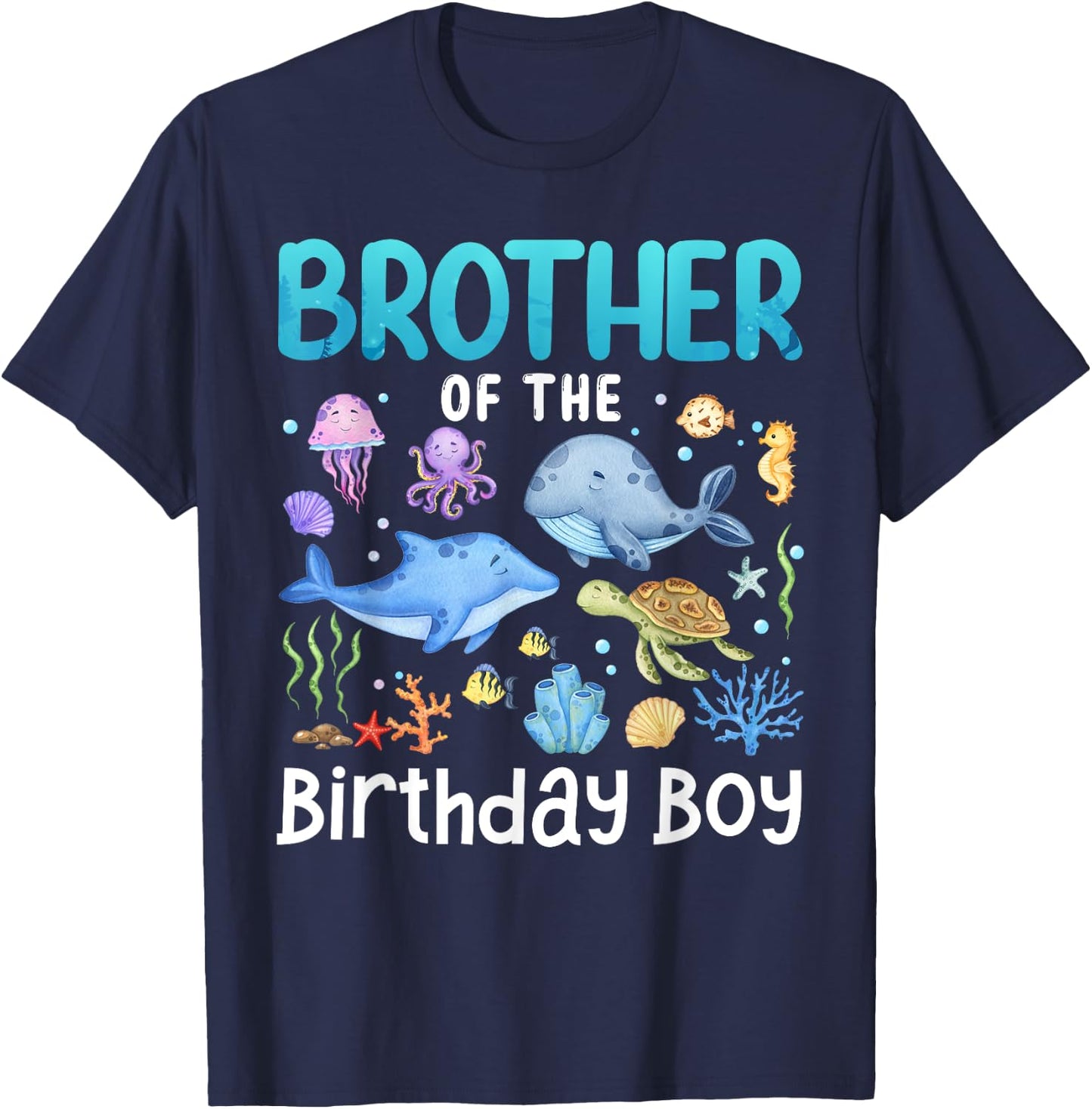 Brother Of The Birthday Girl Sea Fish Ocean Animals Family T-Shirt - T-Shirt | Navy