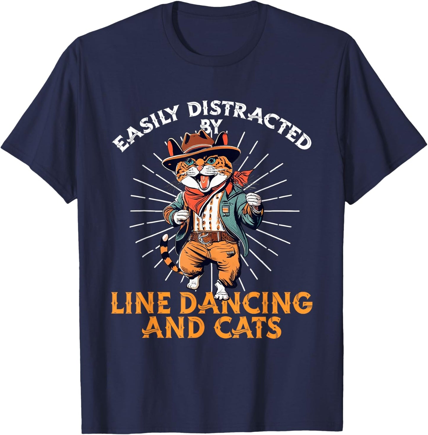Easily distracted by line dancing and cats. Line Dance lover T-Shirt - T-Shirt | Navy
