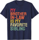 My Brother In Law Is My Favorite Sibling Retro Funny Family T-Shirt - T-Shirt | Navy