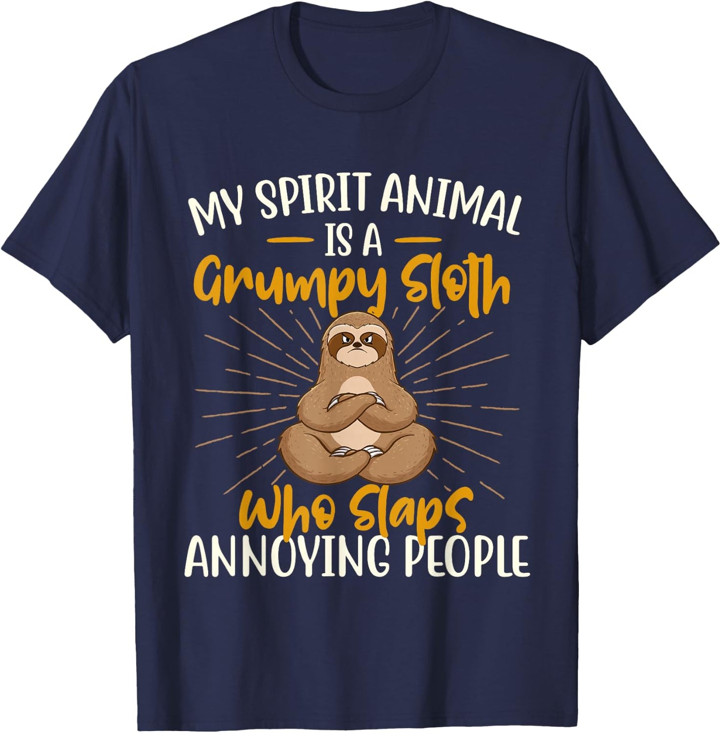My Spirit Animal Is A Grumpy Sloth - Zookeeper Animal Lover T-Shirt - T-Shirt | Navy