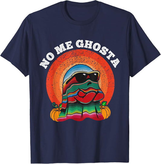 No Me Ghosts Funny Mexicano Halloween No Me Ghosta T-Shirt - T-Shirt | Navy