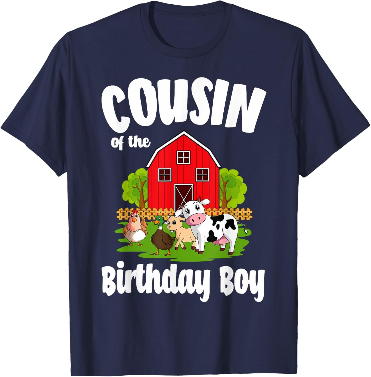 Cousin Of The Birthday Boy Farm Animal Bday Party T-Shirt - T-Shirt | Navy