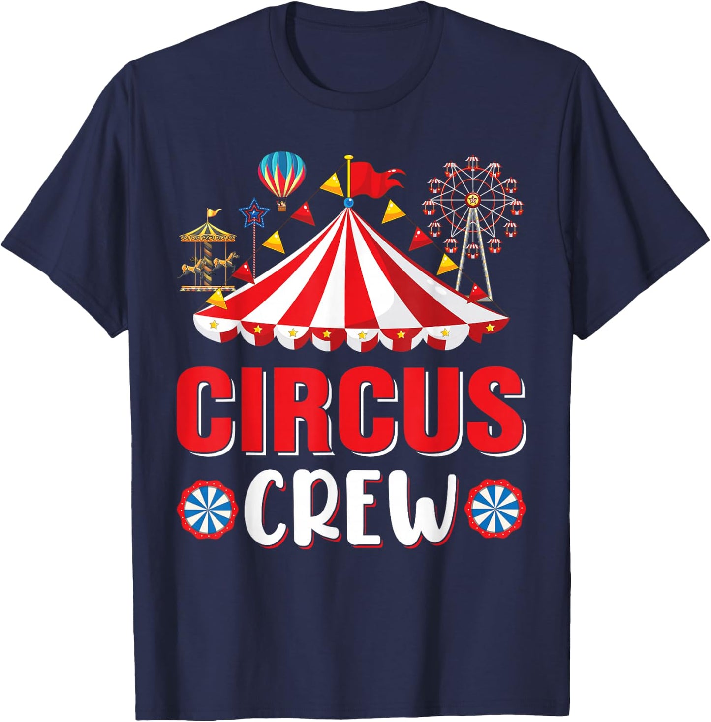 Circus Crew Funny Circus Staff Costume Circus Theme Party T-Shirt - T-Shirt | Navy