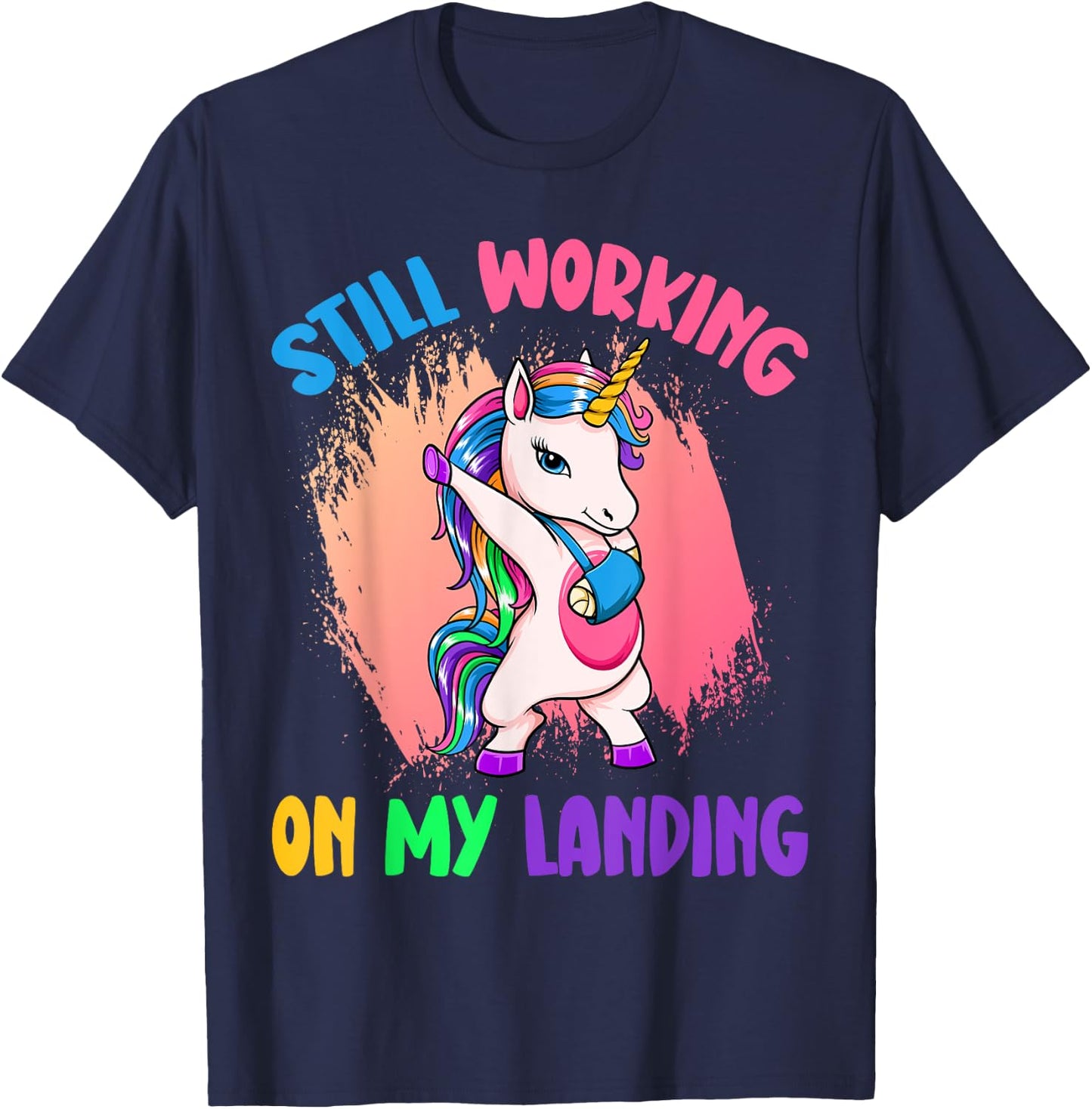 Still working on my landing Unicorn Mystical Unicorns T-Shirt - T-Shirt | Navy