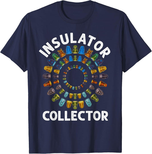 Insulator Collector Antiques Collecting Antique Lover T-Shirt - T-Shirt | Navy