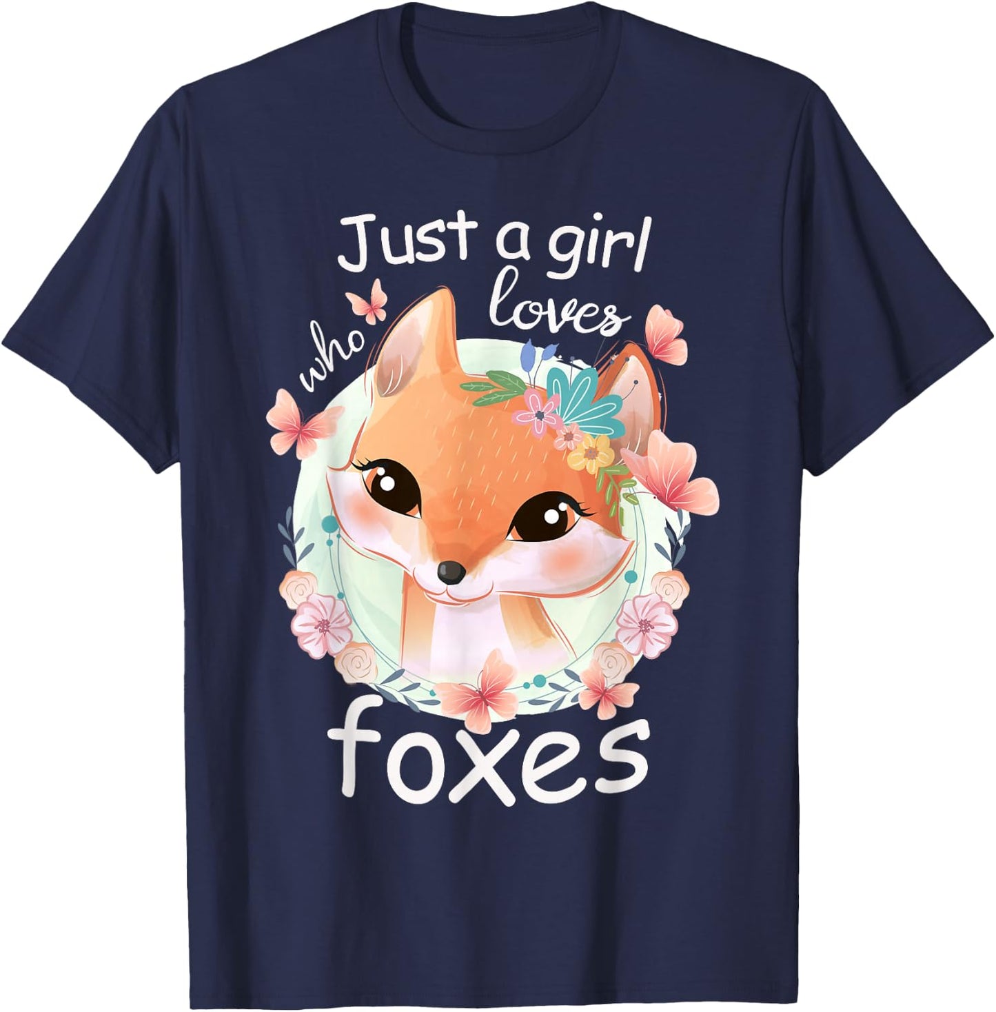 Smiling Fox - Just a Girl Who Loves Foxes T-Shirt - T-Shirt | Navy