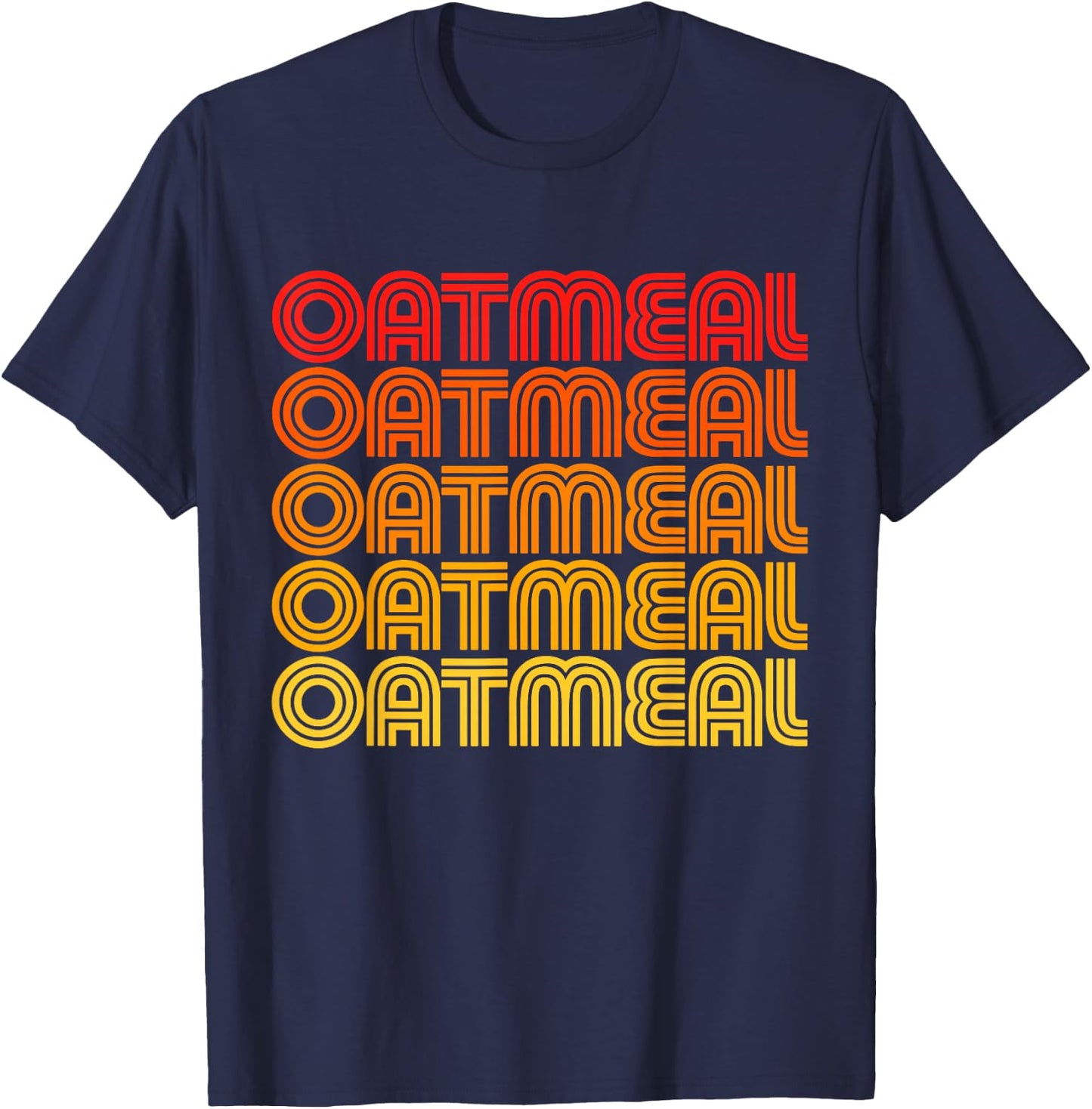 Oatmeal Funny Breakfast Porridge Oat Meal Cereal Love Fan T-Shirt - T-Shirt | Navy