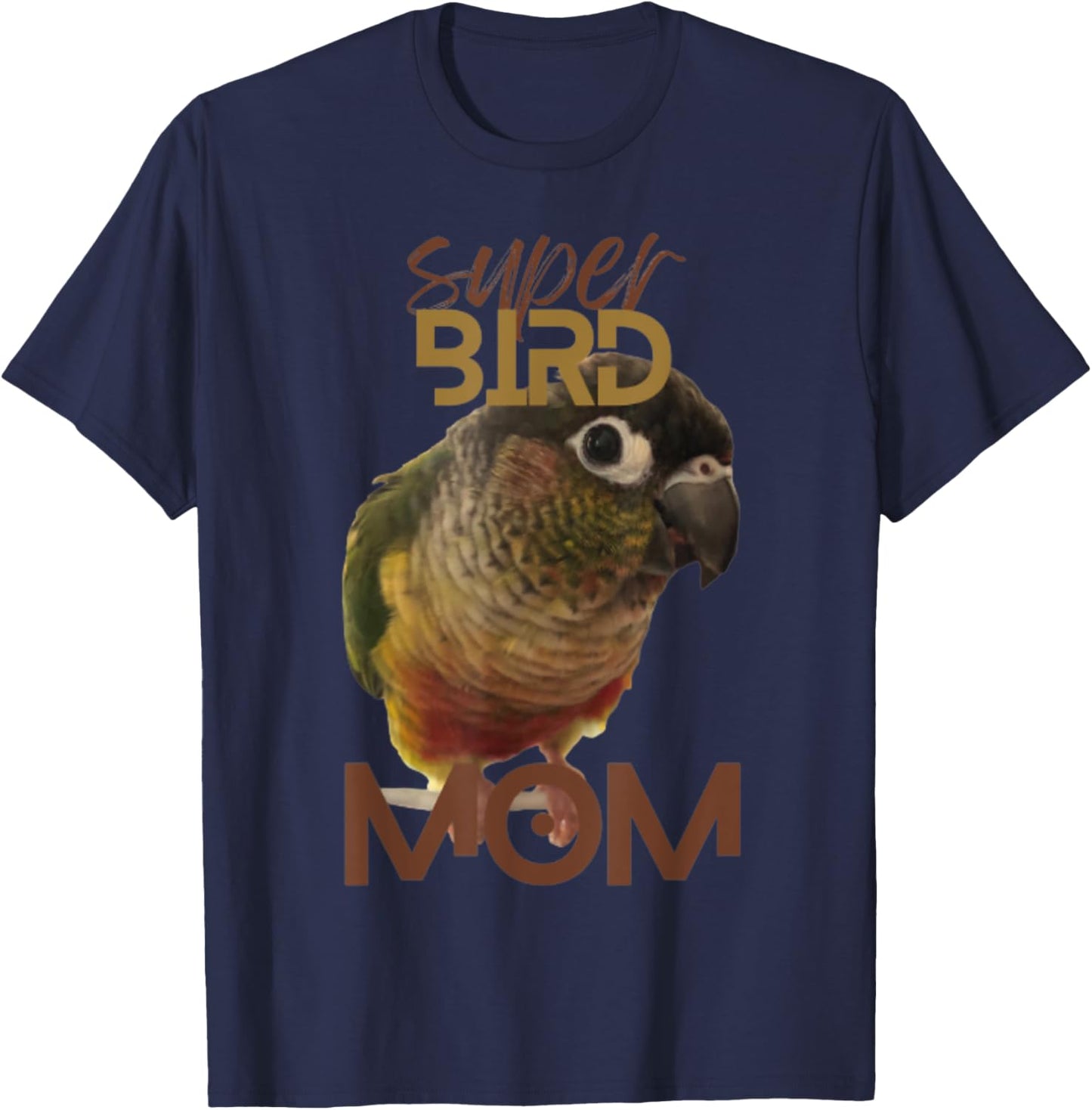 Super Bird Mom Conure Parrot Bird design | Green cheek T-Shirt - T-Shirt | Navy