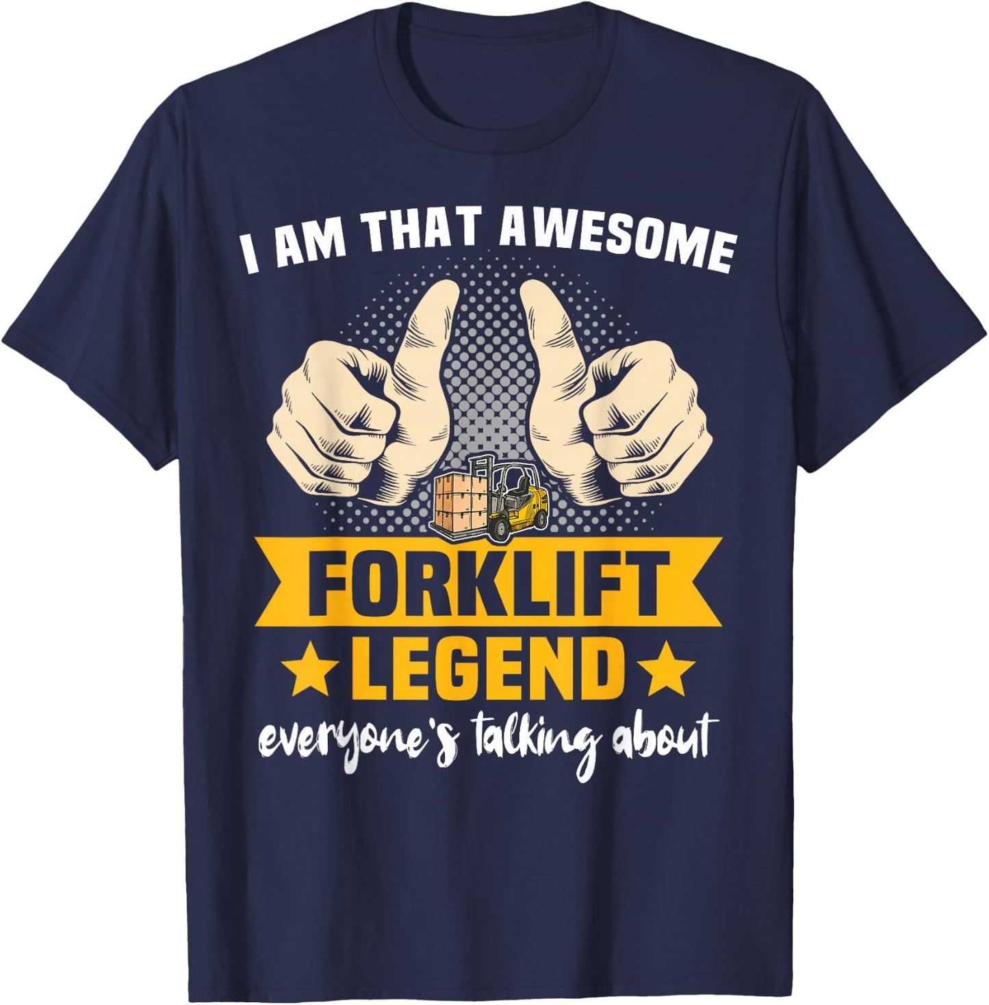 Fork Lift Truck Forklifter Forklift Operator T-Shirt - T-Shirt | Navy