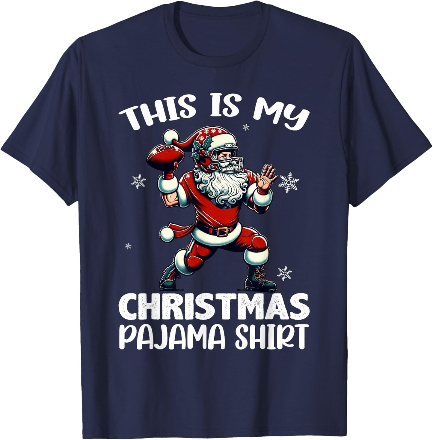 Santa Playing American Football, This Is My Christmas Pajama T-Shirt - T-Shirt | Navy