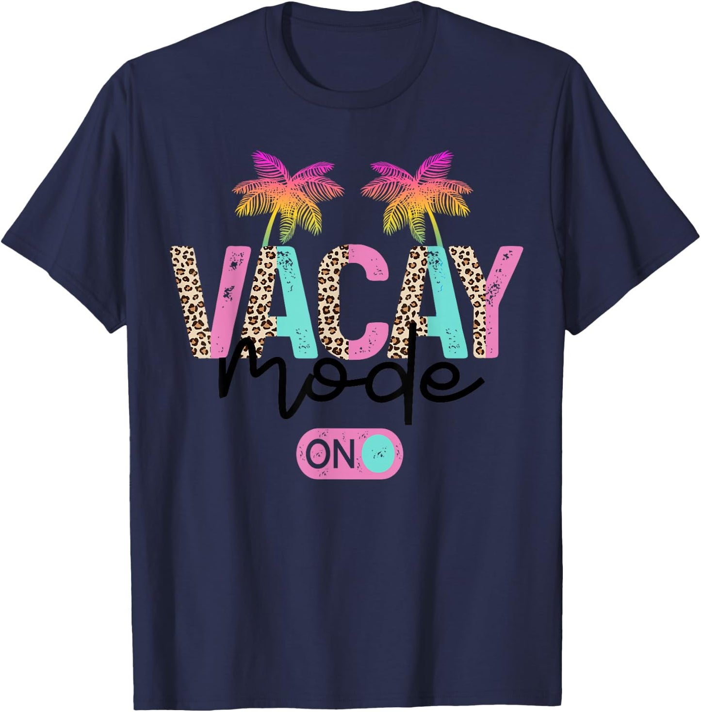 Vacay Mode on Vacation Summer Cruise Getaway Holiday T-Shirt - T-Shirt | Navy