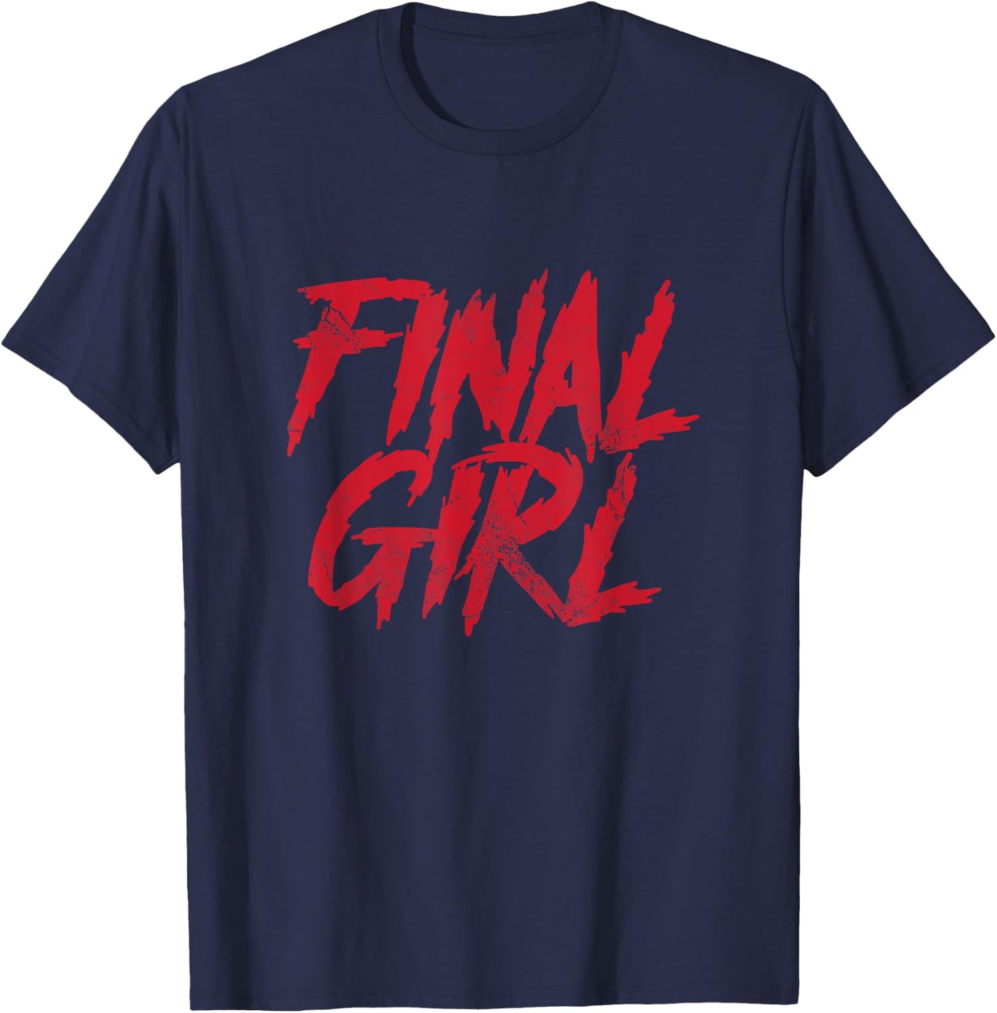 Final Girl Horror Movie Scary Film Halloween Costume Grunge T-Shirt - T-Shirt | Navy