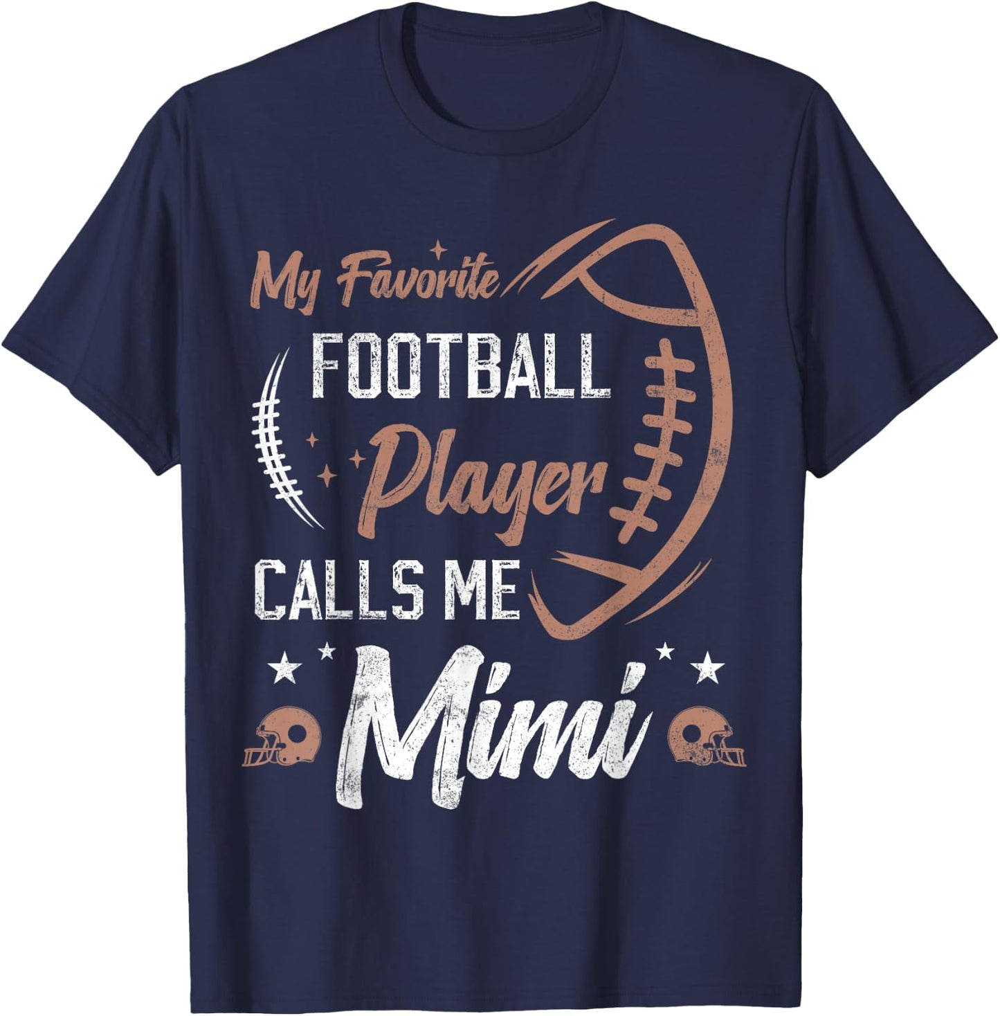 my favorite Football player calls me mimi, Football grandma T-Shirt - T-Shirt | Navy