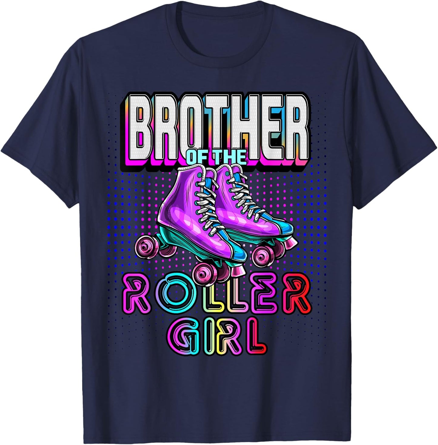 Brother Roller Girl Roller Skating Birthday Matching Family T-Shirt - T-Shirt | Navy