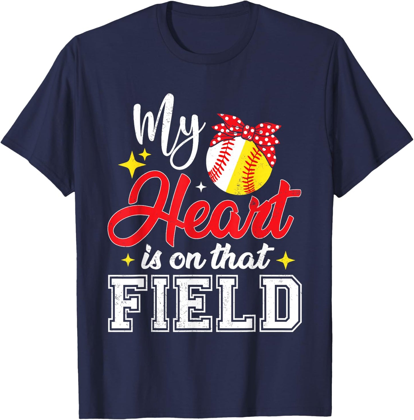 My Heart is on That Field Baseball Softball Mom Mothers Day T-Shirt - T-Shirt | Navy