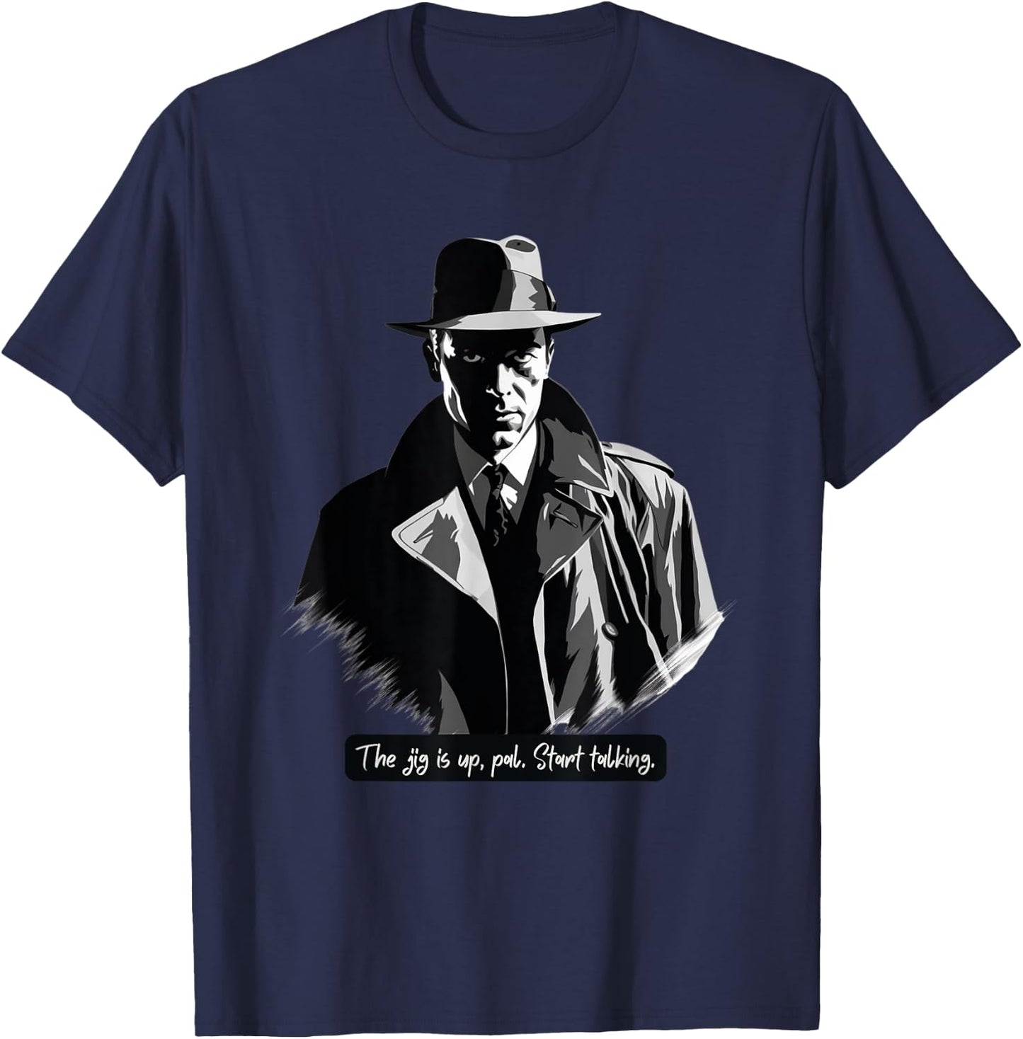 Film Noir Detective: The Jig is Up T-Shirt - T-Shirt | Navy