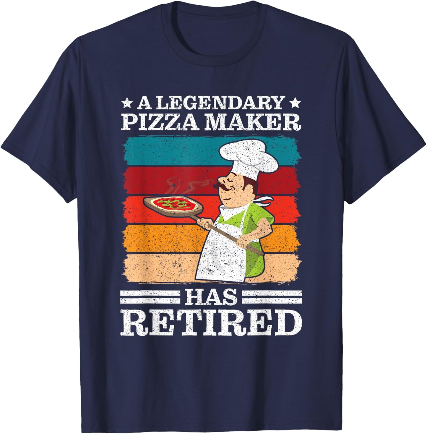 Legendary Pizza Maker has retired Pizza Making T-Shirt - T-Shirt | Navy