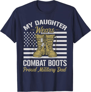 My Daughter Wears Combat Boots USA Flag Proud Military Dad T-Shirt - T-Shirt | Navy