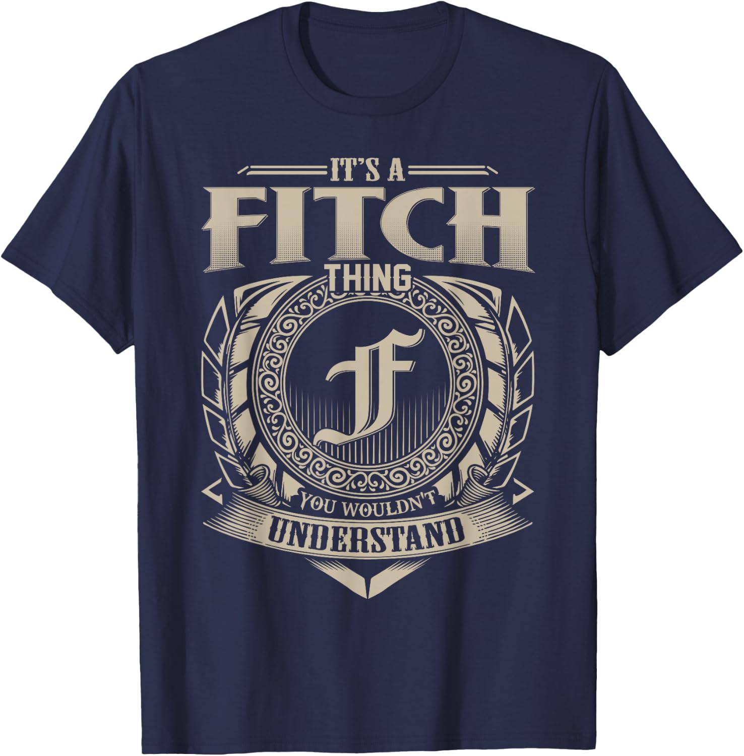 It's A FITCH Thing You Wouldn't Understand Name Vintage T-Shirt - T-Shirt | Navy