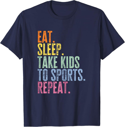 Eat Sleep Take Kids To Sports Repeat Funny Soccer Sports Mom T-Shirt - T-Shirt | Navy