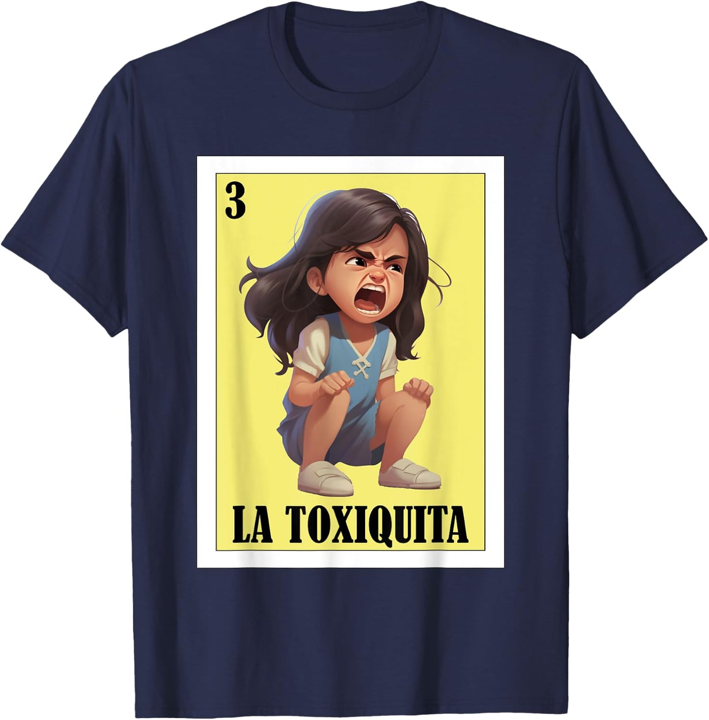 Funny Mexican nickname design - La Toxiquita T-Shirt - T-Shirt | Navy