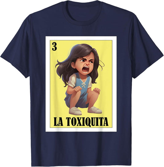 Funny Mexican nickname design - La Toxiquita T-Shirt - T-Shirt | Navy