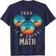 Shhh I'm Doing Math Funny Weightlifting Fitness Workout T-Shirt - T-Shirt | Navy