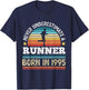 Runner born in 1995 30th Birthday Running Gifts Dad T-Shirt - T-Shirt | Navy