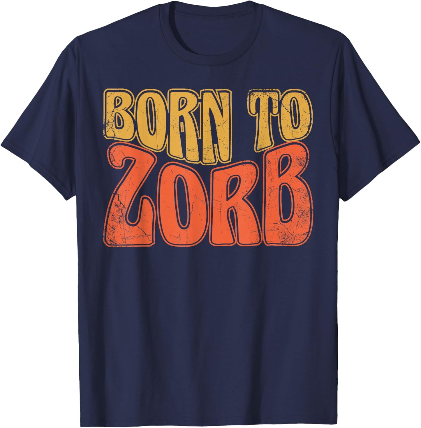 Born To Zorb, Zorbing T-Shirt - T-Shirt | Navy