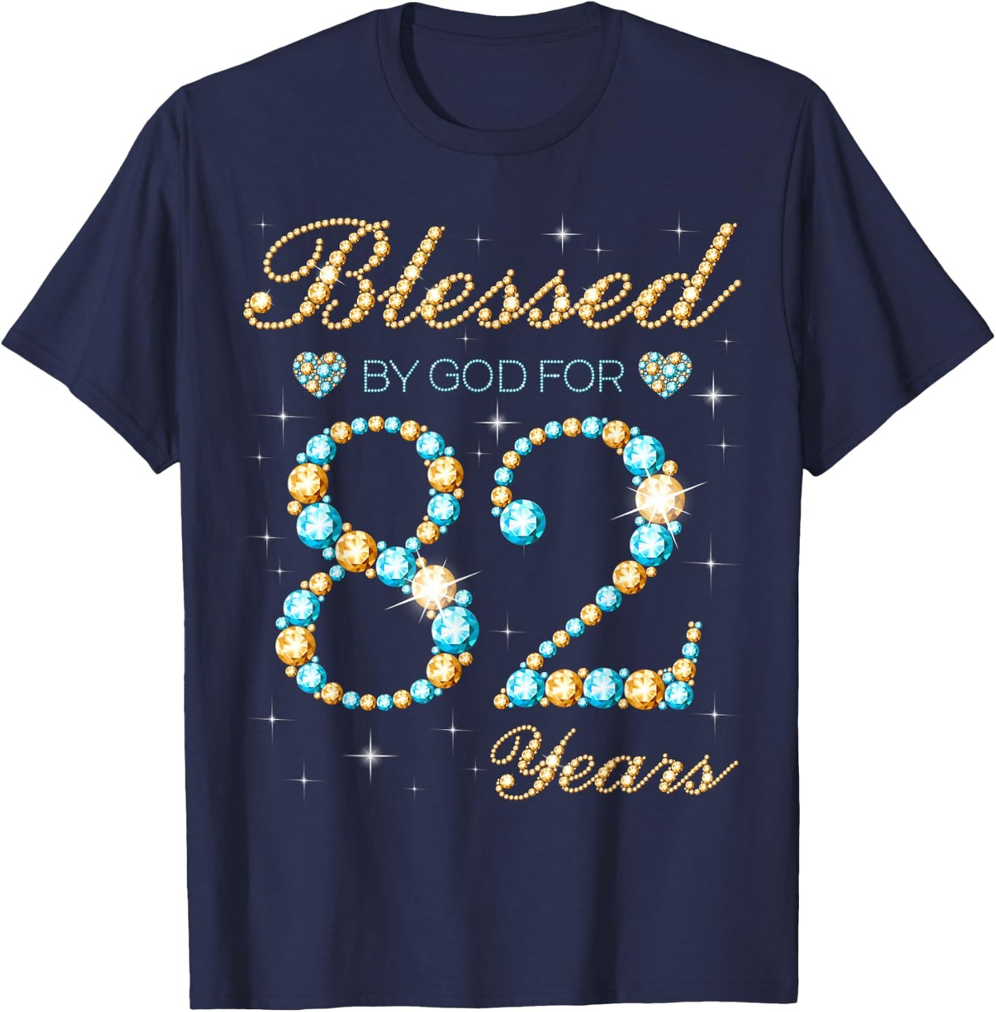 Blessed By God For 82 Years Old 82nd Birthday Party Cute T-Shirt - T-Shirt | Navy