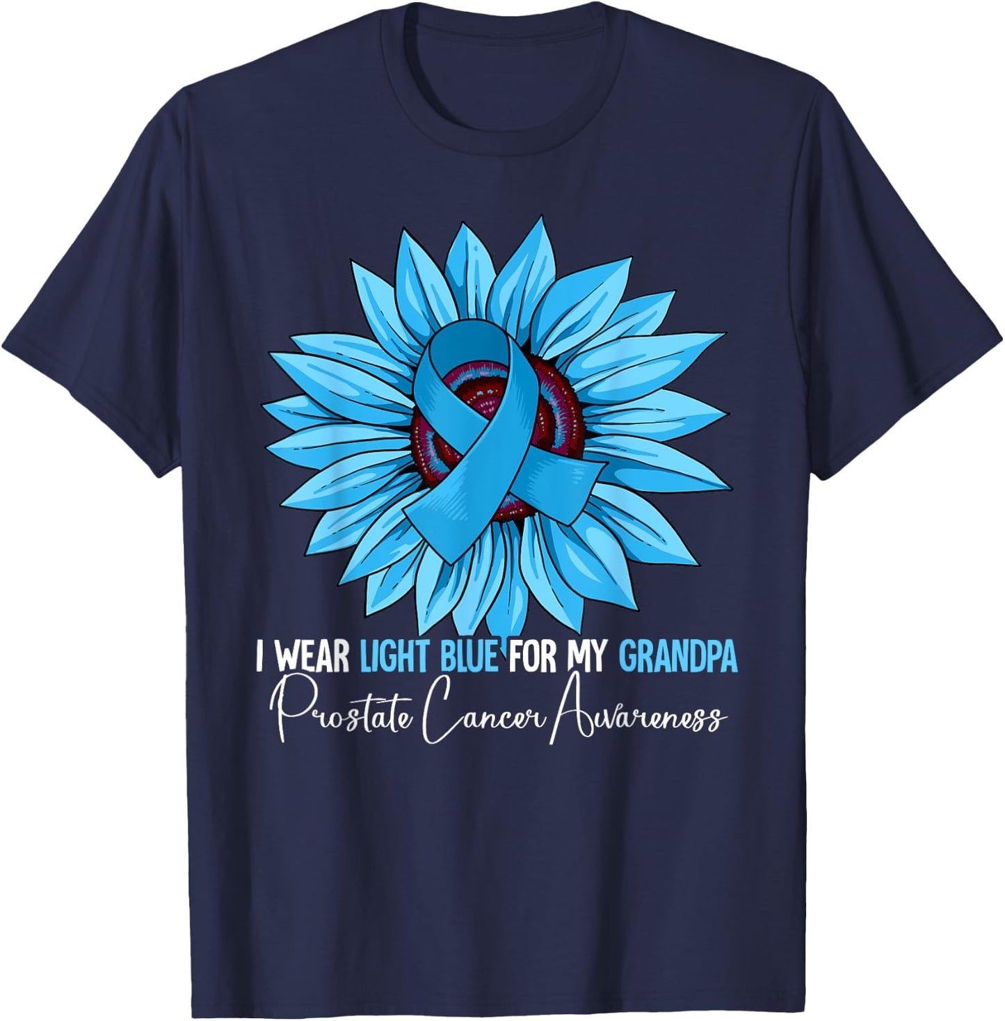 I Wear Light Blue For My Grandpa Prostate Cancer Awareness T-Shirt - T-Shirt | Navy