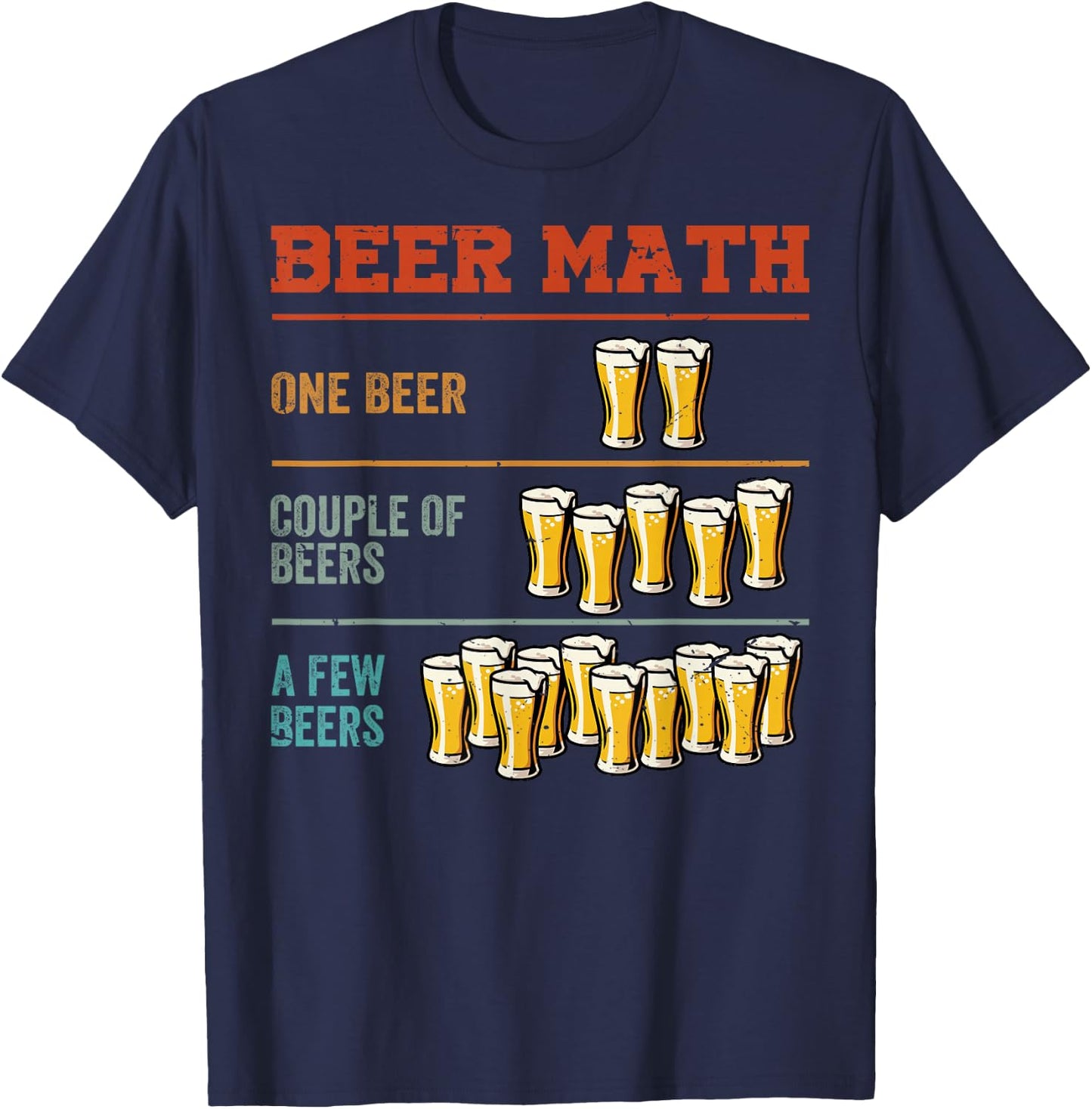 Guy Beer Maths - Funny Boys Drinking - Sarcastic Jokes T-Shirt - T-Shirt | Navy