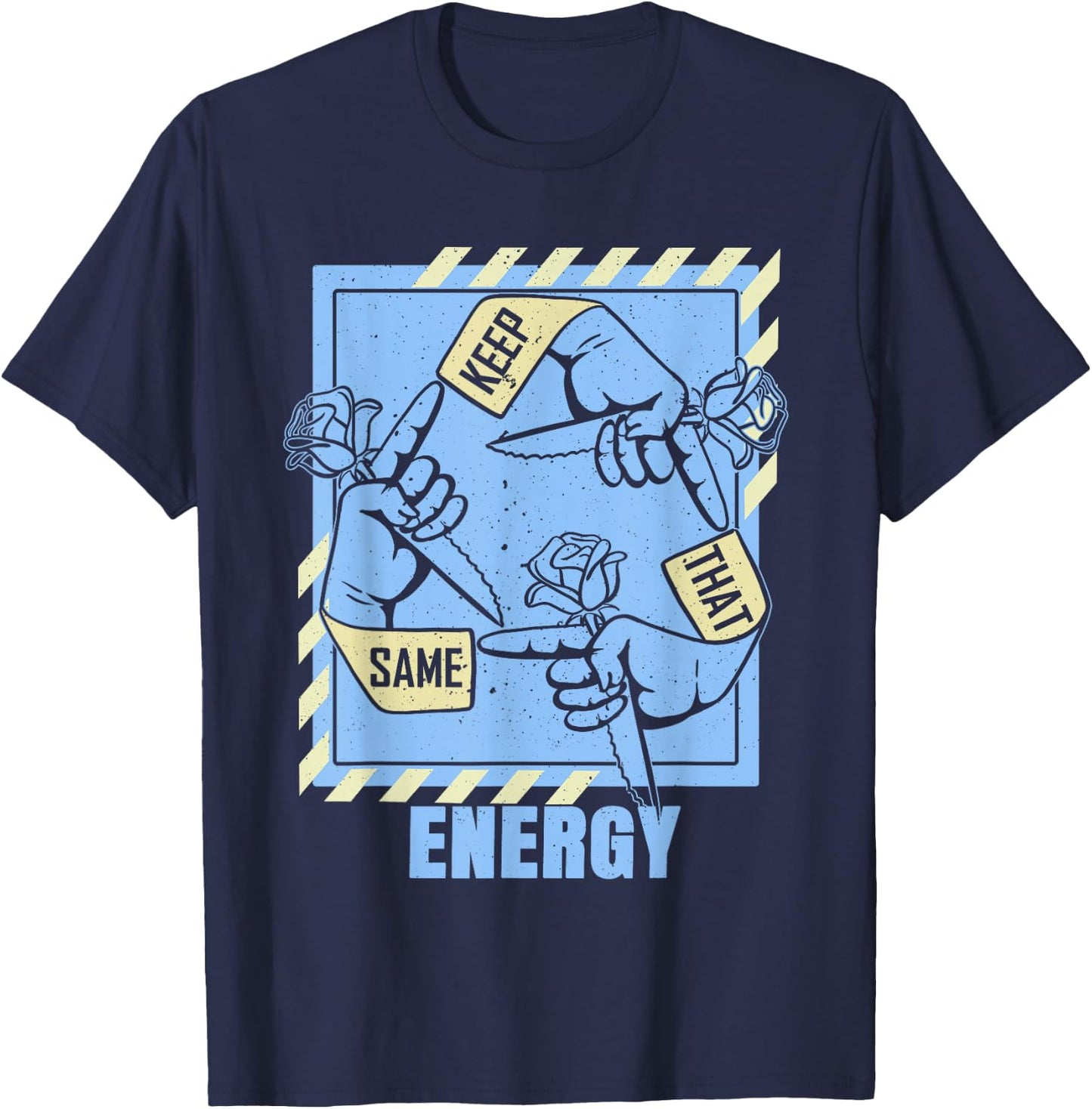 Blue Keep That Same Energy Color Graphic T-Shirt - T-Shirt | Navy